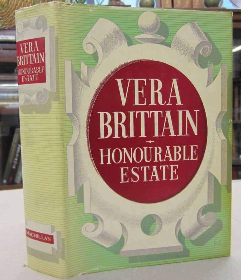 Item #68936 Honourable Estate. Vera Brittain.