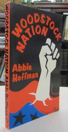 Item #68946 Woodstock Nation: A Talk Rock Album. Abbie Hoffman
