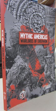 Mythic Americas: Warlords of Erehwon.