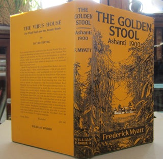 Item #69059 The Golden Stool An Account of the Ashanti War of 1900. Frederick Myatt