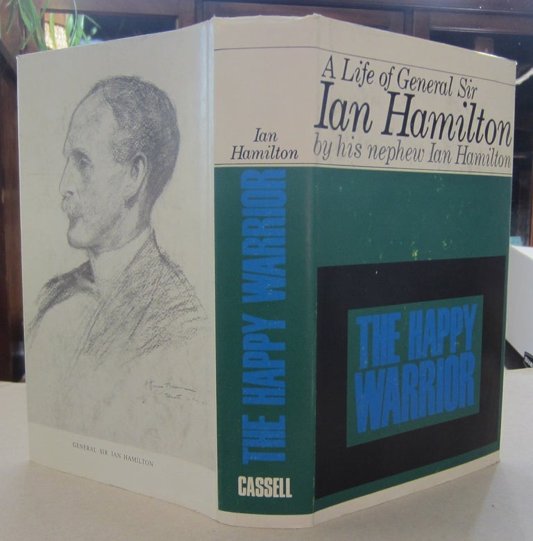 Ian Hamilton A Life of General Sir Ian Hamilton | Ian Hamilton | First edition