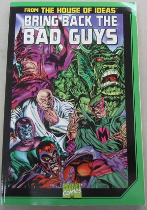 Item #69075 Bring Back the Bad Guys. Stan Lee, Jack Kirby, Paul Reinman