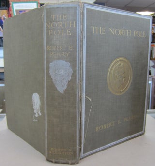 Item #69251 The North Pole. Robert E. Peary, Theodore Roosevelt, introduction