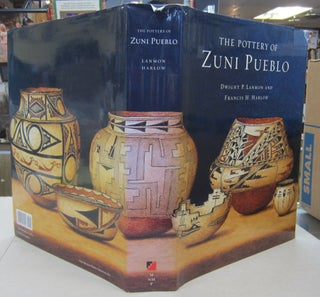 Item #69324 Pottery of Zuni Pueblo. Dwight P. Lanmon, Francis H. Harlow