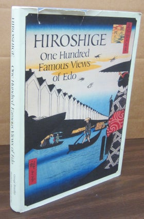 Item #69366 Hiroshige: One Hundred Famous Views of Edo. Henry D. Smith II, Amy G. Poster