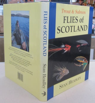 Item #69594 Trout & Salmon Fliees of Scotland. Stan Headley