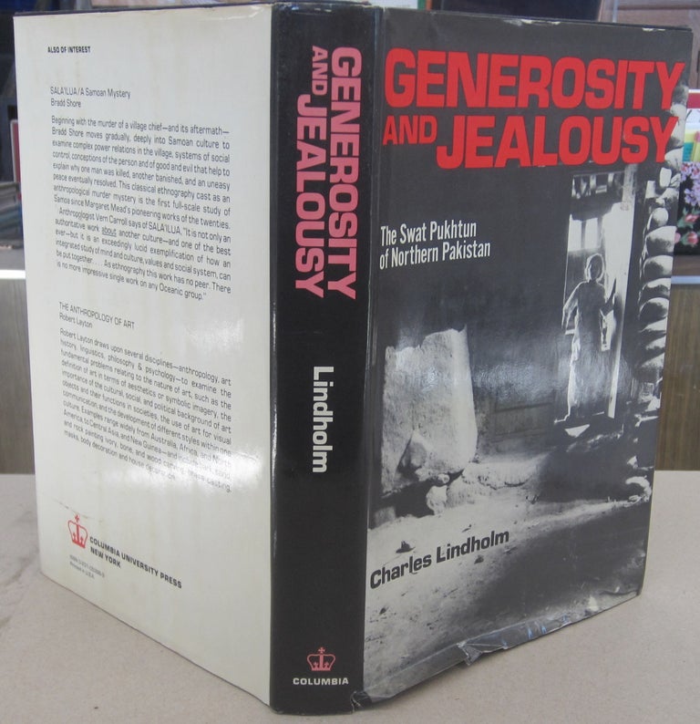 Item #69706 Generosity and Jealousy; The Swat Pukhtun of Northern Pakistan. Charles Lindholm.