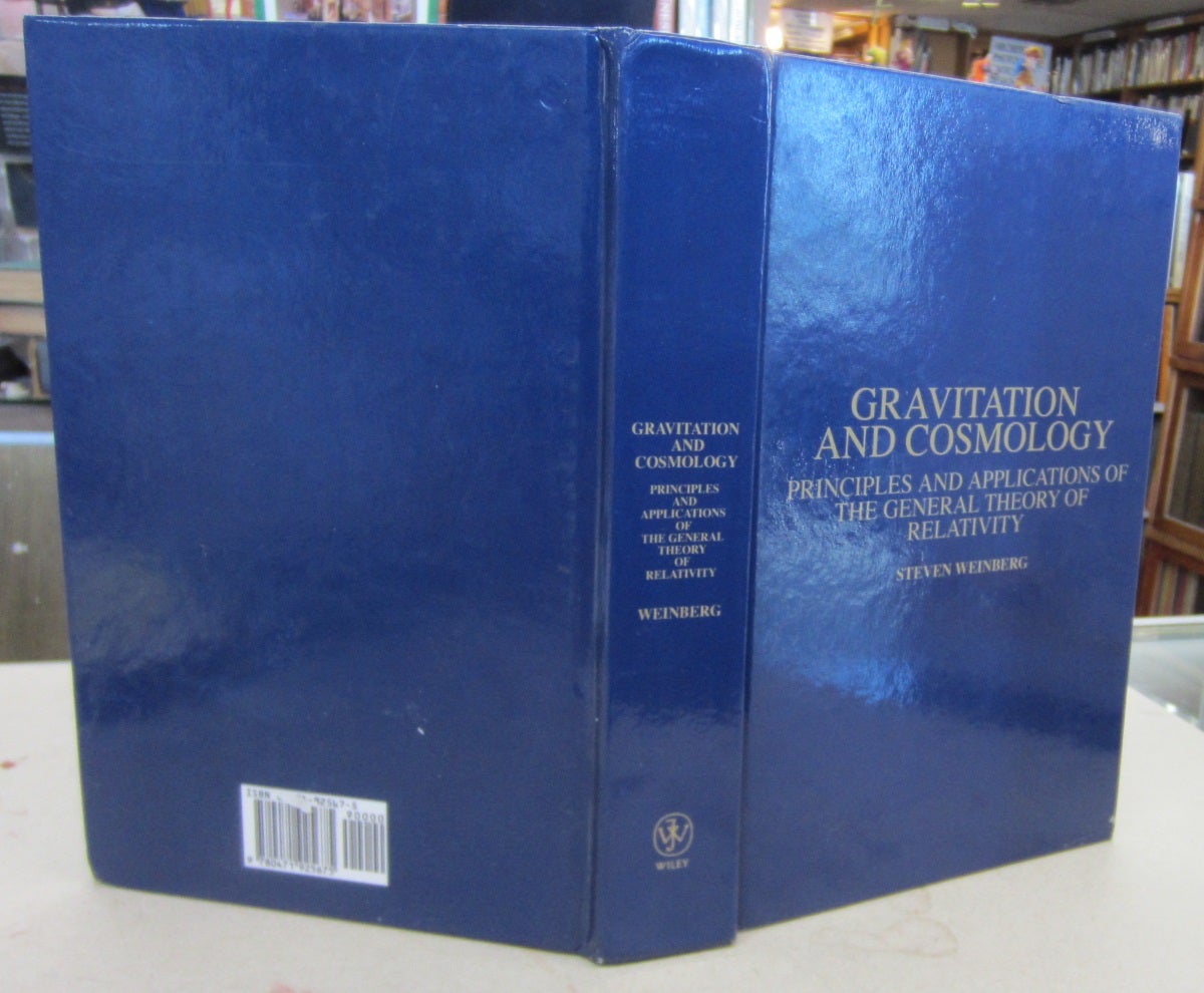 Gravitation and Cosmology: Principles and Applications of the General  Theory of Relativity by Steven Weinberg on Midway Book Store