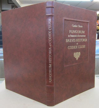 Item #69791 Fungorum in Pannoniis Observatorum Brevis Historia et Codex Clush; Mit Beitragen von...