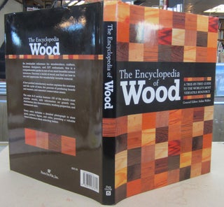 Item #69793 The Encyclopedia of Wood; A Tree-by-tree Guide to the World's Most Versatile...