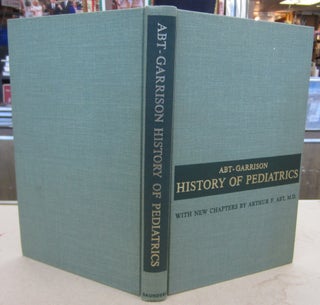 Item #69798 Abt-Garrison History of Pediatrics Reprinted from Pediatrics by Various Authors,...
