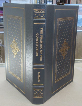 Item #69844 The Framing of the Constitution of the United States. Max Farrand