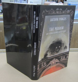 Item #69886 The Mirror and Other Strange Reflections. Arthur Porges