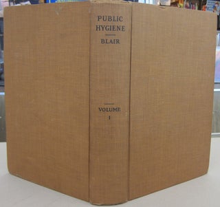Item #69965 Public Hygiene Volume 1. Thomas S. Blair