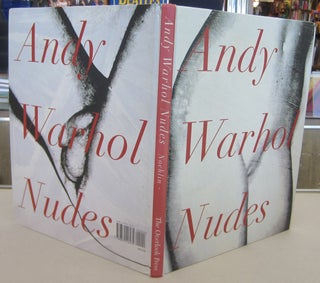 Item #69977 Andy Warhol Nudes. Andy Warhol, Linda Nochlin, John Cheim, essays
