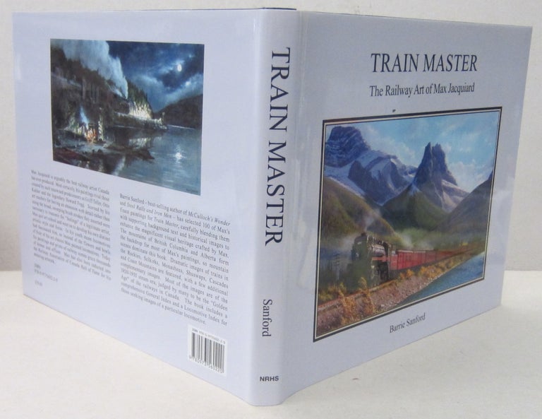 Item #70079 Train Master; The Railway Art of Max Jacquiard. Barrie Sanford.