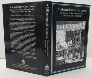 Item #70089 A Millennium of the Book; Production, Design & Illustration in Manuscript & Print 900...
