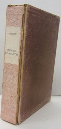Item #70107 Francois Villon Oeuvres Completes. Francois Villon, Notes et Commentaires De Maurice...
