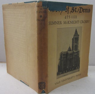 Item #70191 The Abbey of St. Denis 475-1122 Volume I. Sumner McKnight Crosby