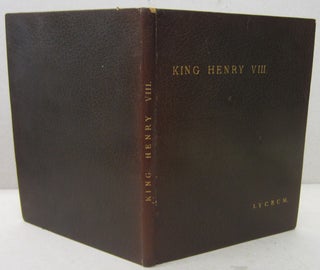 Item #70221 King Henry VIII., An Historical Play Presented at the Lyceum Theatre. William...