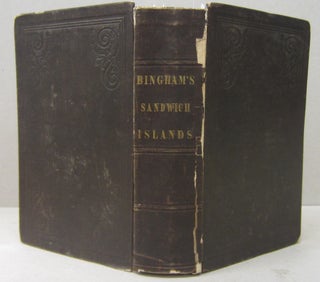 Item #70324 A Residence of Twenty-One Years in the Sandwich Islands; or the Civil, Religious, and...