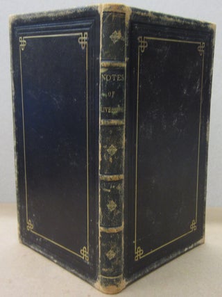 Item #70383 Notes, Historical, Desciptive, and Personal, of Livermore, in Androscoggin (Formerly...