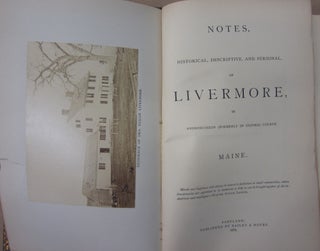 Notes, Historical, Desciptive, and Personal, of Livermore, in Androscoggin (Formerly in Oxford) County Maine.
