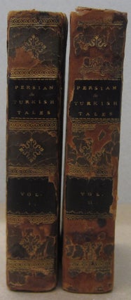 Item #70385 The Persian and Turkish Tales in two volumes with a biographical preface. Petis de la...