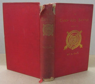 Item #70409 In Camp and Battle with the Washington Artillery of New Orleans; A Narrative of...