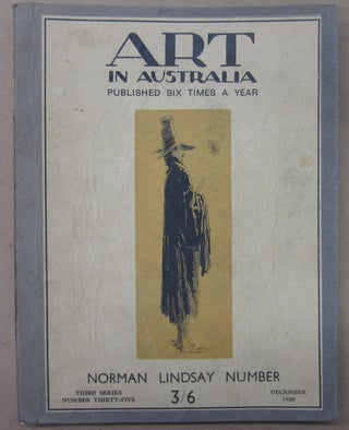 Item #70433 Art in Australia, December, 1930, Third Series Number 35 Norman Lindsay Number....