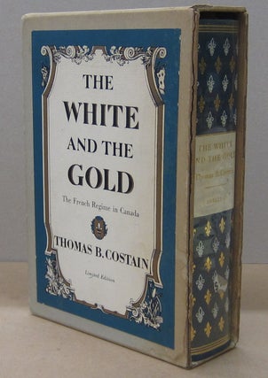 The White and the Gold; The French Regime in Canada