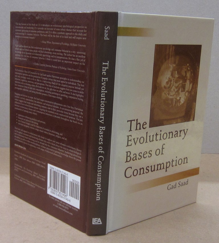 Item #70448 The Evolutionary Bases of Consumption. Gad Saad.
