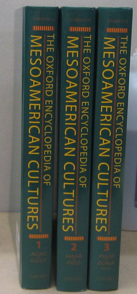 Item #70460 Carrasco, D: Oxford Encyclopedia of Mesoamerican Cultures: The Civilizations of Mexico and Central America 3-Volume Set. David Carrasco.