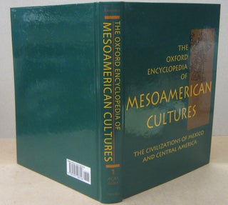 Carrasco, D: Oxford Encyclopedia of Mesoamerican Cultures: The Civilizations of Mexico and Central America 3-Volume Set.