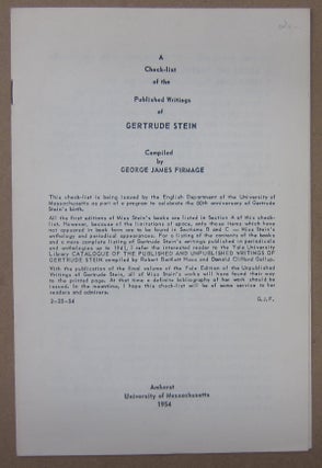 Item #70475 A Check-list of the Published Writings of Gertrude Stein. George James Firmage