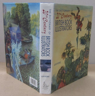 Item #70566 The Dictionary of 20th Century British Book Illustrators. Alan Horne