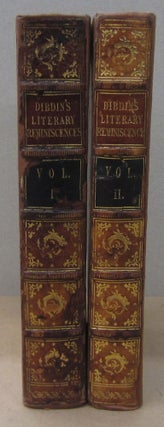 Item #70666 Reminiscences of a Literary Life in two volumes. Thomas Frognall Dibdin