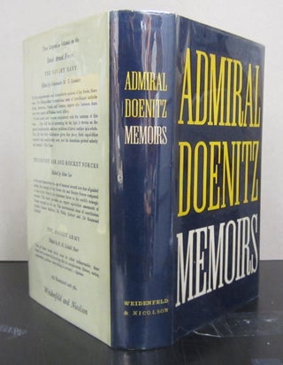 Item #70710 Admiral Doenitz Memoirs: Ten Years and Twenty Days. Admiral Doenitz