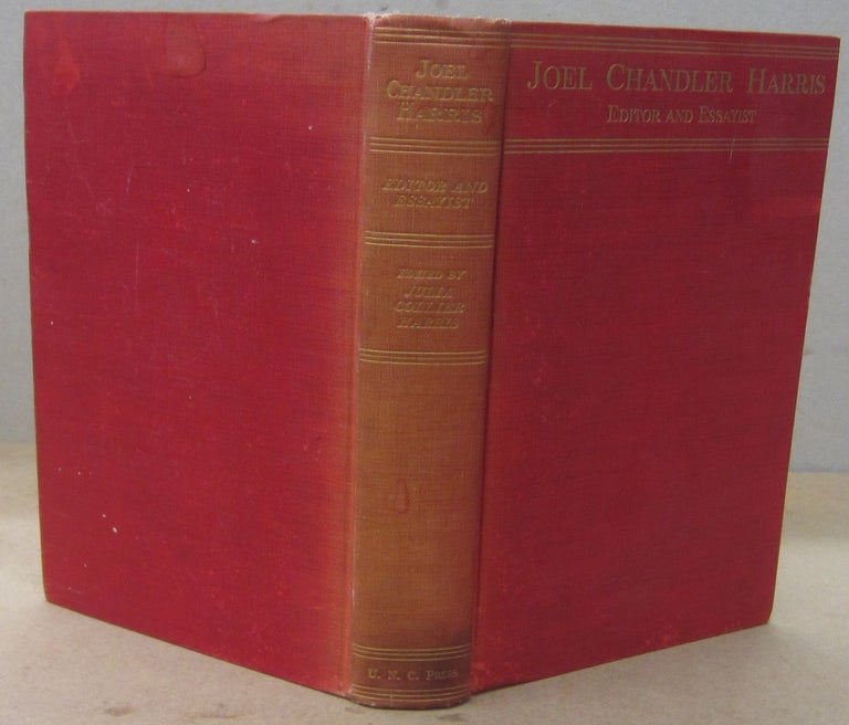 Item #70719 Joel Chandler Harris Editor and Essayist Miscellaneous Literary, Political, and Social Writings. Julia Collier Harris.