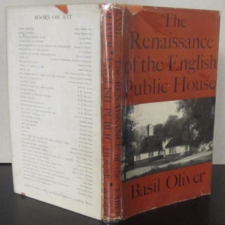 Item #70735 The Renaissance of the English Public House. Basil Oliver