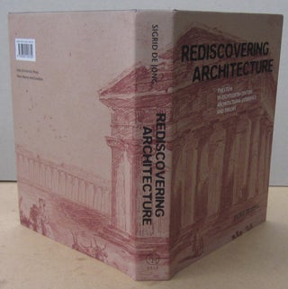 Item #70746 Rediscovering Architecture: Paestum in Eighteenth-Century Architectural Experience...