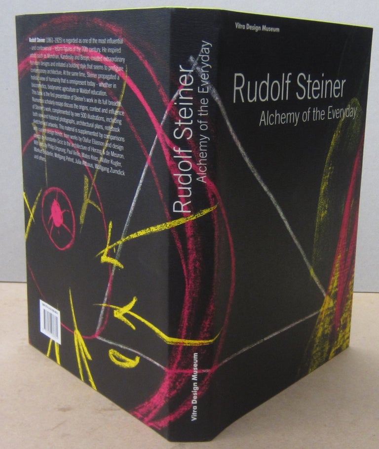 Item #70751 Rudolf Steiner: Alchemy of the Everyday. Rudolf Steiner, Mateo Kries . et. al, ed.