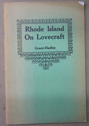 Item #70777 Rhode Island on Lovecraft. Donald M. Grant, Thomas P. Hadley