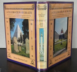 Item #70816 A Celebration of Death: An introduction to some of the buildings, monuments, and...