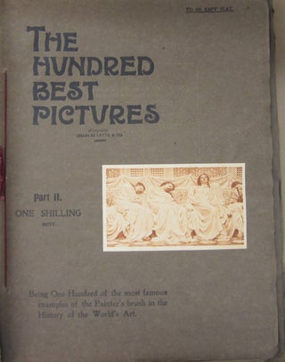 The Hundred Best Picture Portfolio; Being One Hundred of the Most Famous examples of the Painters Brush in the History of World Art