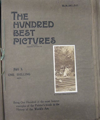 The Hundred Best Picture Portfolio; Being One Hundred of the Most Famous examples of the Painters Brush in the History of World Art