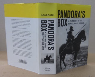 Item #70830 Pandora's Box: A History of the First World War. Jörn Leonhard