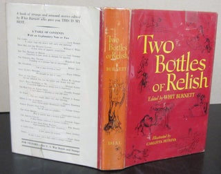 Item #70871 Two Bottles of Relish; A Book of Strange Stories. Whit Burnett