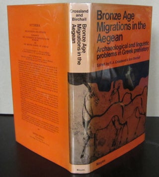 Item #70914 Bronze Age migrations in the Aegean; Archaeological and linguistic problems in Greek...