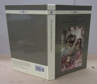Item #70944 The Arthur Rackham Fairy Book - A Book of Old Favourites with New Illustrations